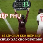 Bí Kíp Chơi Kèo Hiệp Phụ Chuẩn Xác Cho Người Mới 6 Bi Kip Choi Keo Hiep Phu Chuan Xac Cho Nguoi Moi Img 1