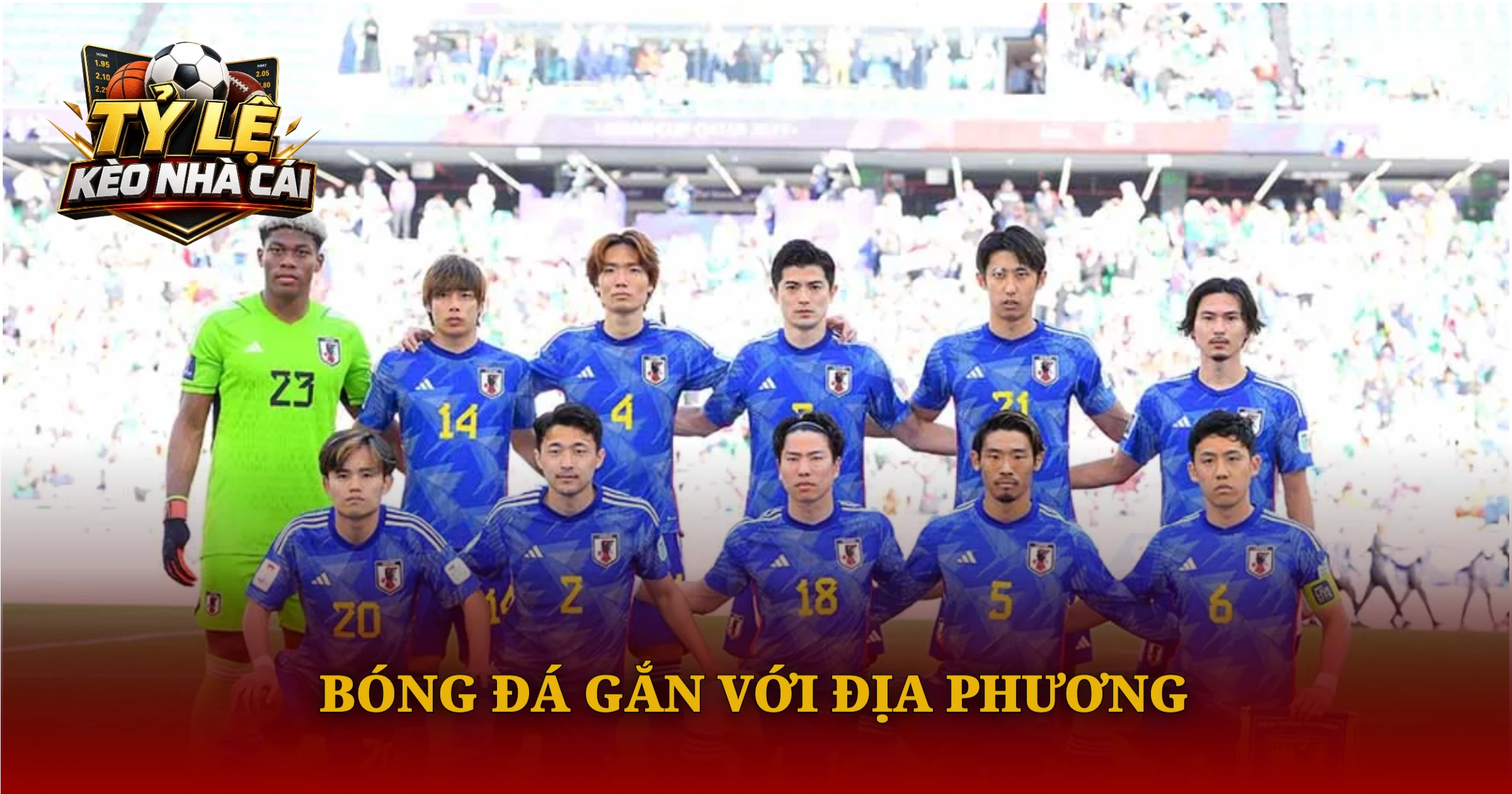 VĐQG Nhật Bản Nơi Hội Tụ Đỉnh Cao Bóng Đá Xứ Phù Tang 4 Bóng Đá Gắn Với Địa Phương