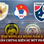 BXH Bóng Đá Đông Nam Á Vẫn Chứng Kiến Sự Bứt Phá 6 Bxh Bong Da Dong Nam A Van Chung Kien Su But Pha Img 1