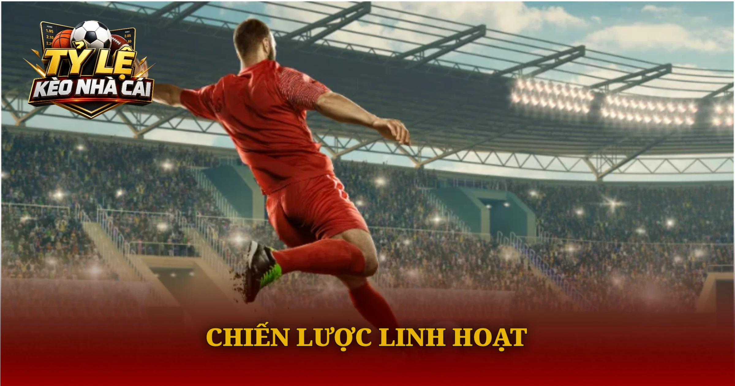 Hướng Dẫn Chơi Kèo Hiệp 1 Chi Tiết Cho Người Mới 4 Chiến Lược Linh Hoạt