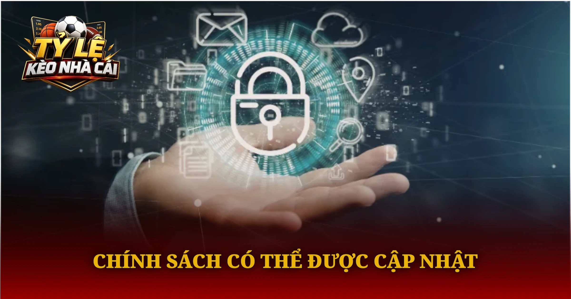 Chính Sách Có Thể Được Cập Nhật