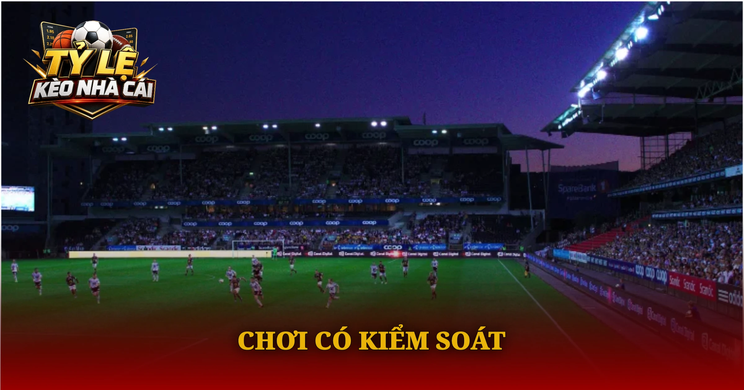 Bí Quyết Bắt Kèo Tỷ Số Chính Xác Cho Người Mới 4 Chơi Có Kiểm Soát