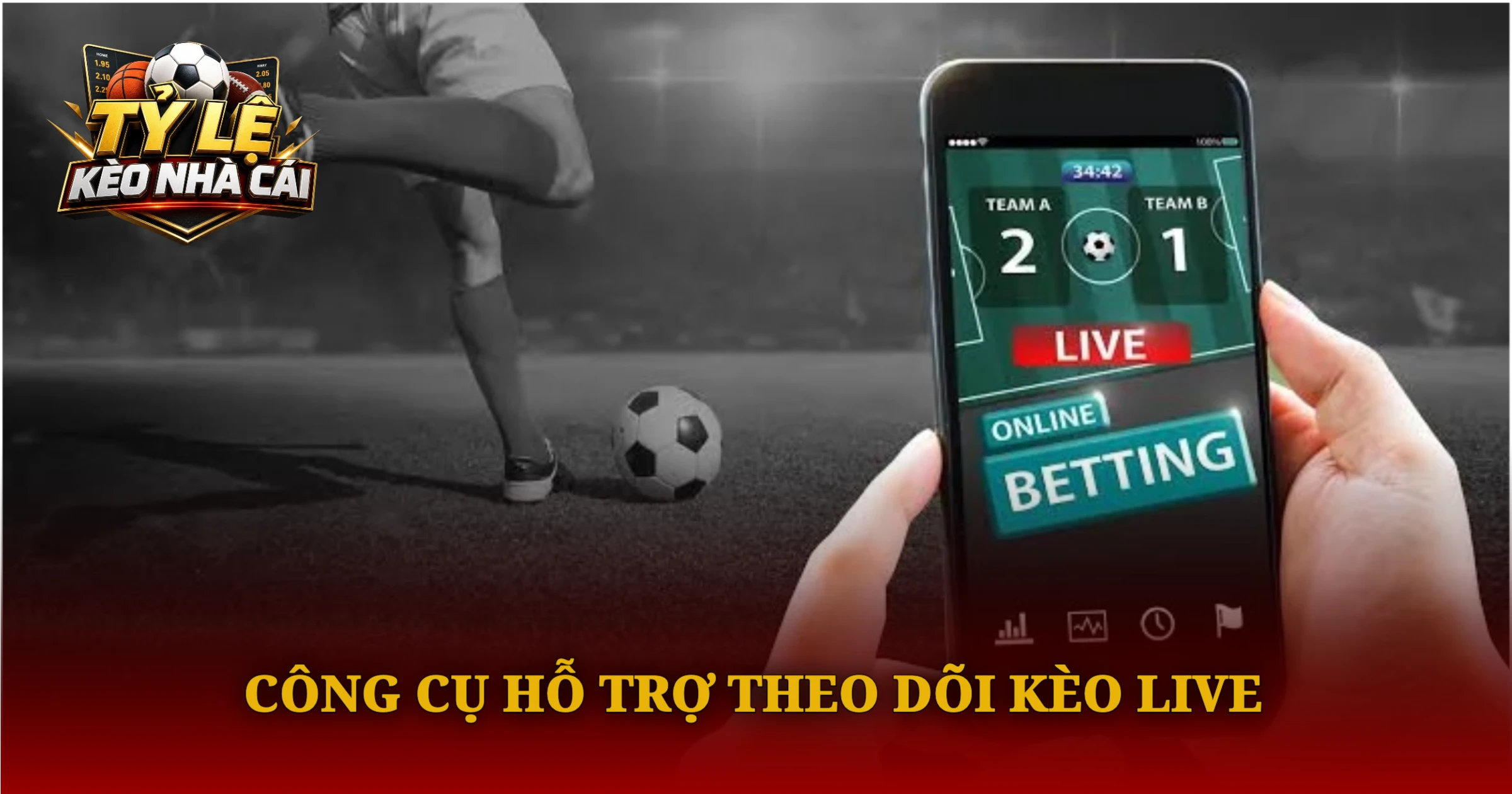 Hướng Dẫn Soi Kèo Live Chuẩn Xác Cho Người Mới 3 Công Cụ Hỗ Trợ Theo Dõi Kèo Live