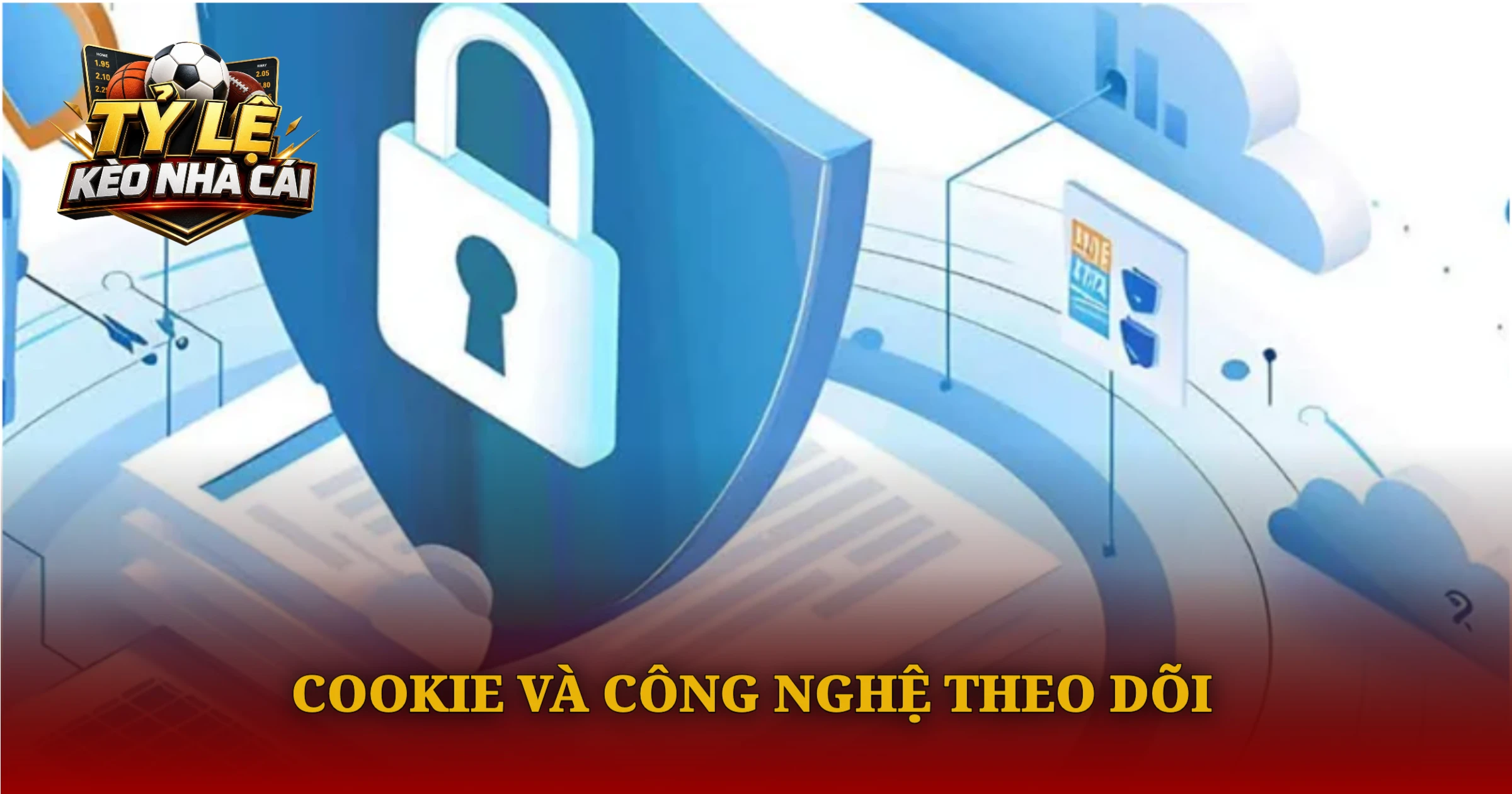 Cookie Và Công Nghệ Theo Dõi