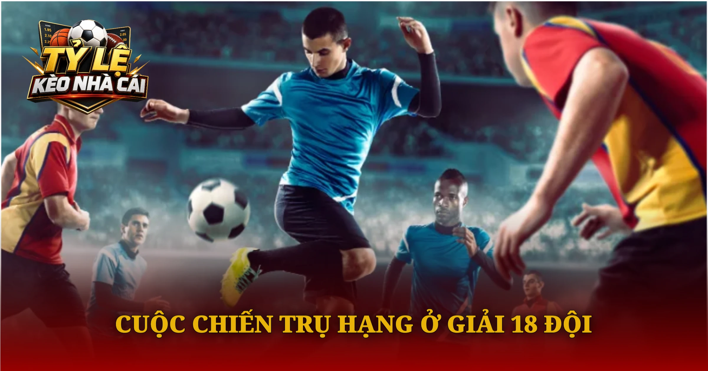 Phân Tích BXH Ligue 1 Mùa Giải 2025/2026 Mới Nhất 3 Cuộc Chiến Trụ Hạng Ở Giải 18 Đội