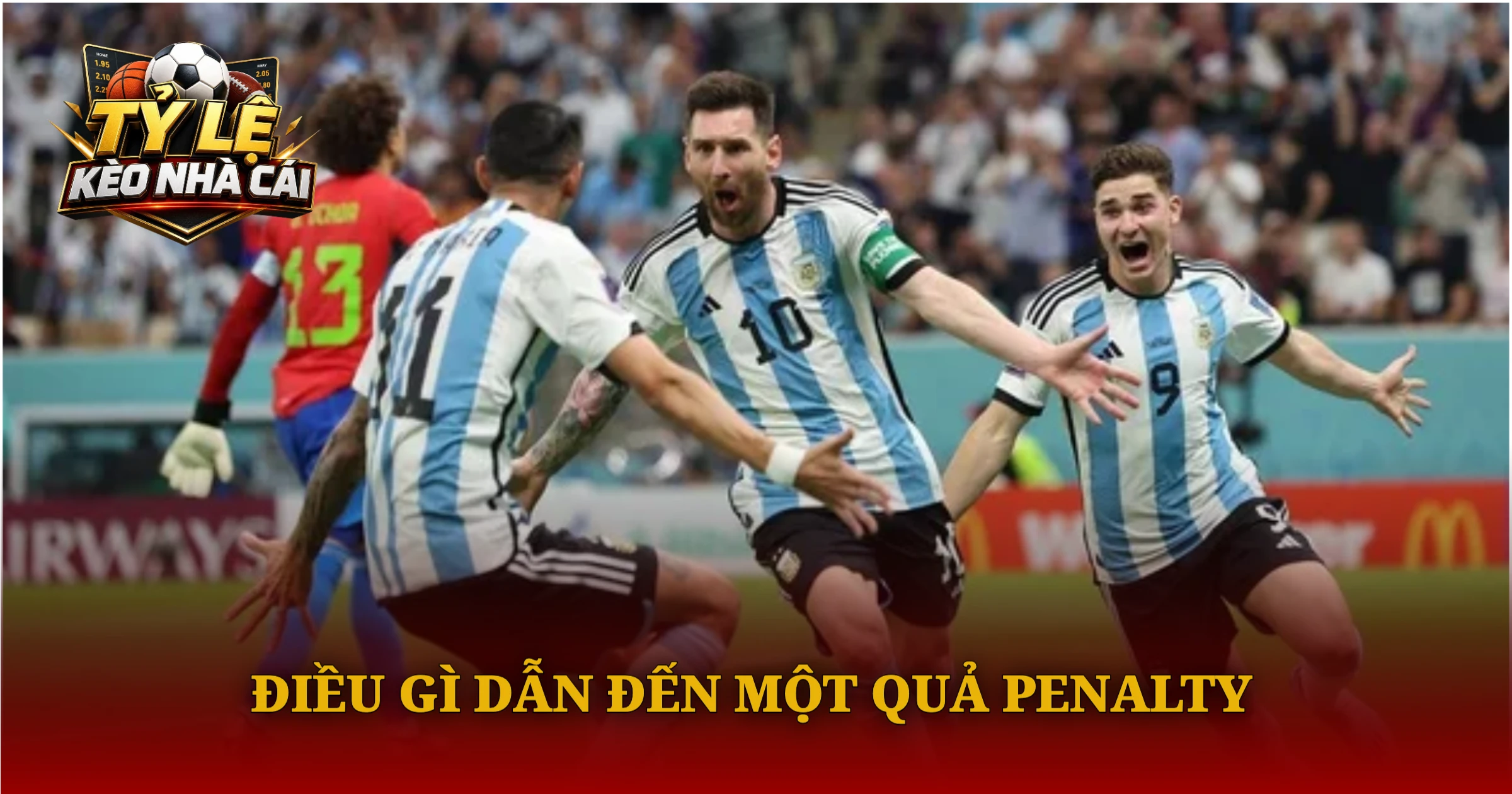 Hướng Dẫn Soi Kèo Penalty Chi Tiết Dành Cho Người Mới 2 Điều Gì Dẫn Đến Một Quả Penalty