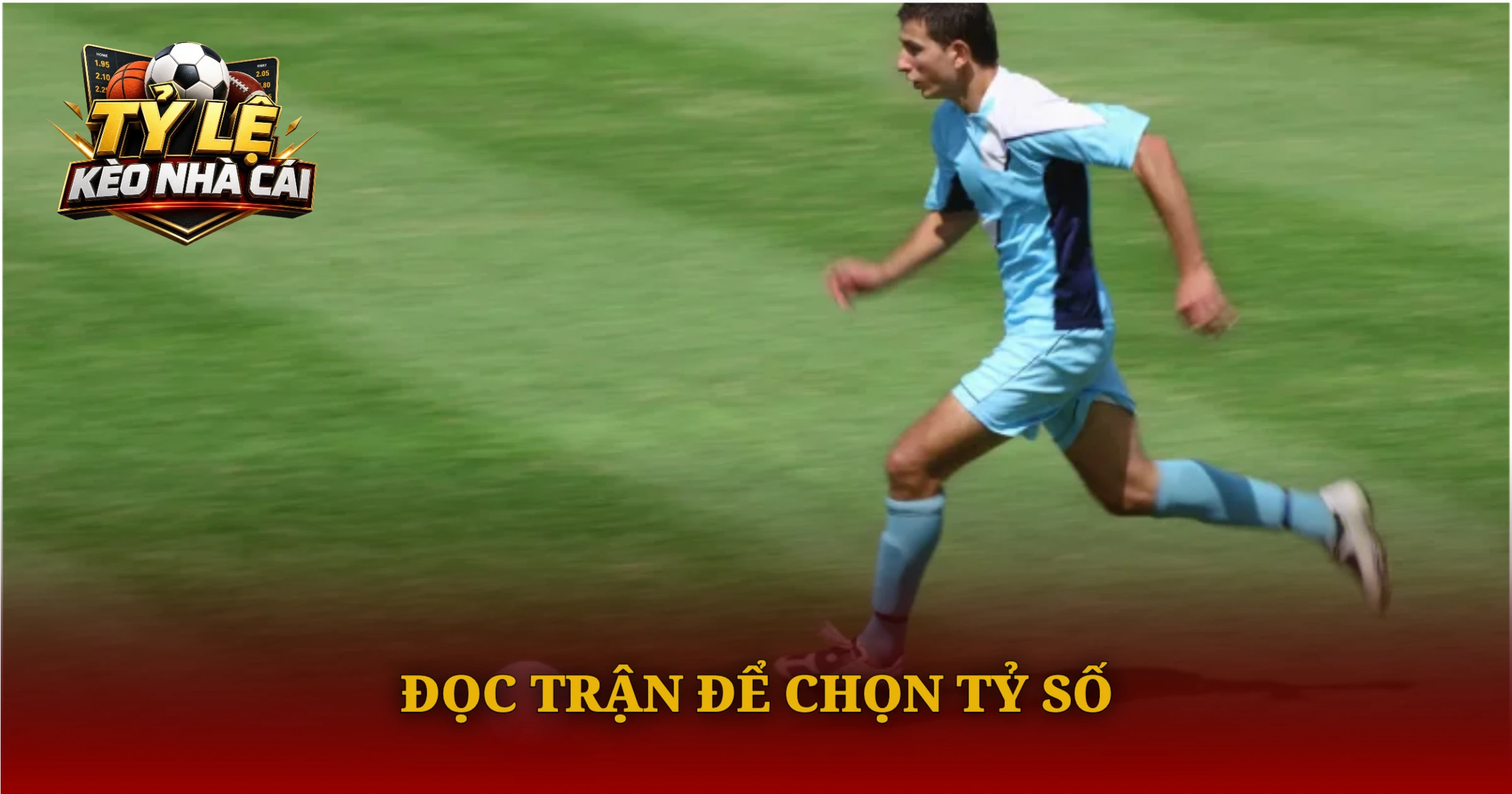Bí Quyết Bắt Kèo Tỷ Số Chính Xác Cho Người Mới 3 Đọc Trận Để Chọn Tỷ Số
