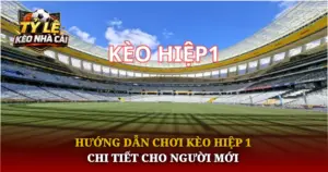 Huong Dan Choi Keo Hiep 1 Chi Tiet Cho Nguoi Moi Img 1