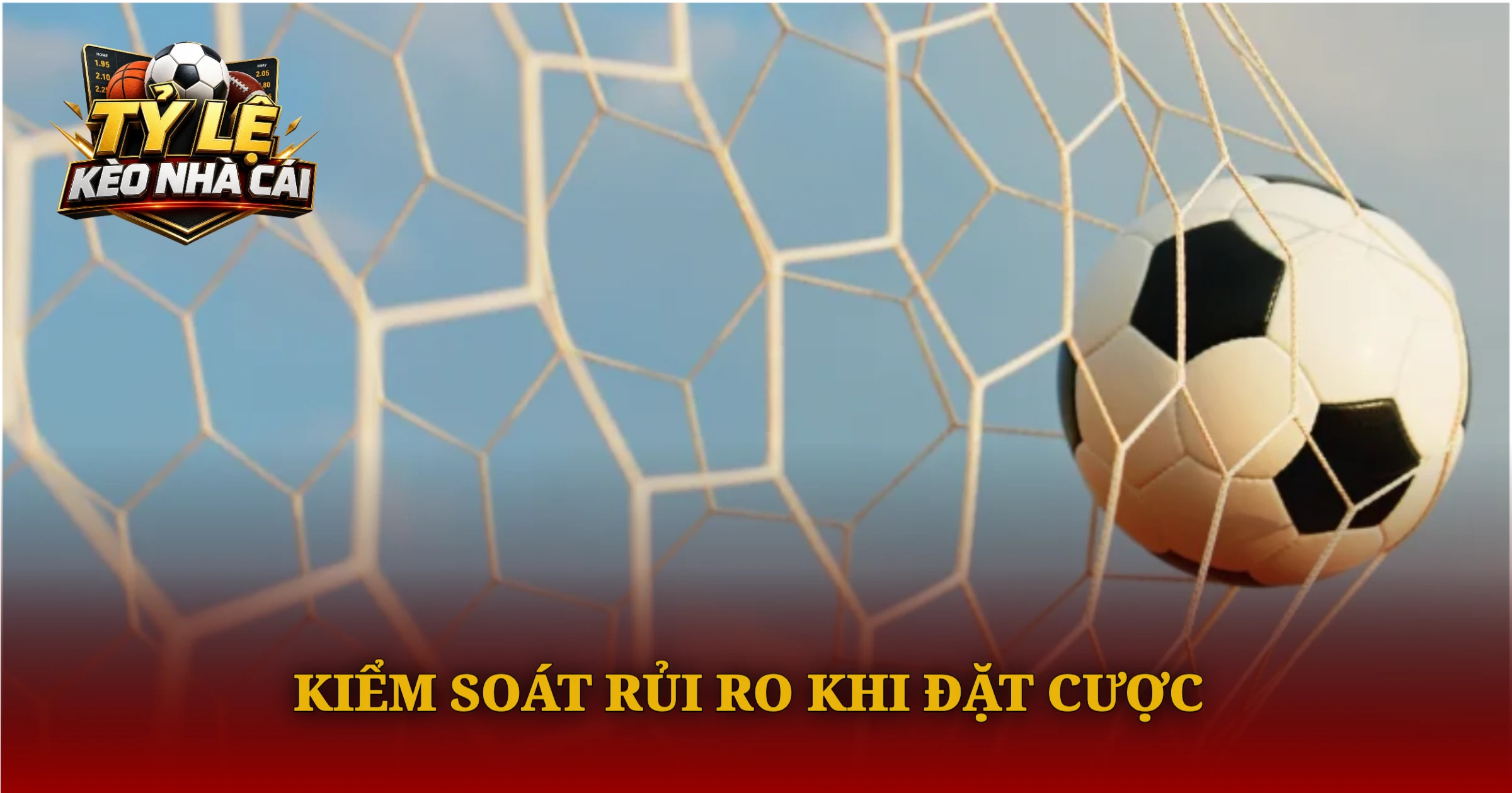 Kèo Cầu Thủ Ghi Bàn Và Cẩm Nang Đặt Cược Chuẩn Xác 4 Kiểm Soát Rủi Ro Khi Đặt Cược