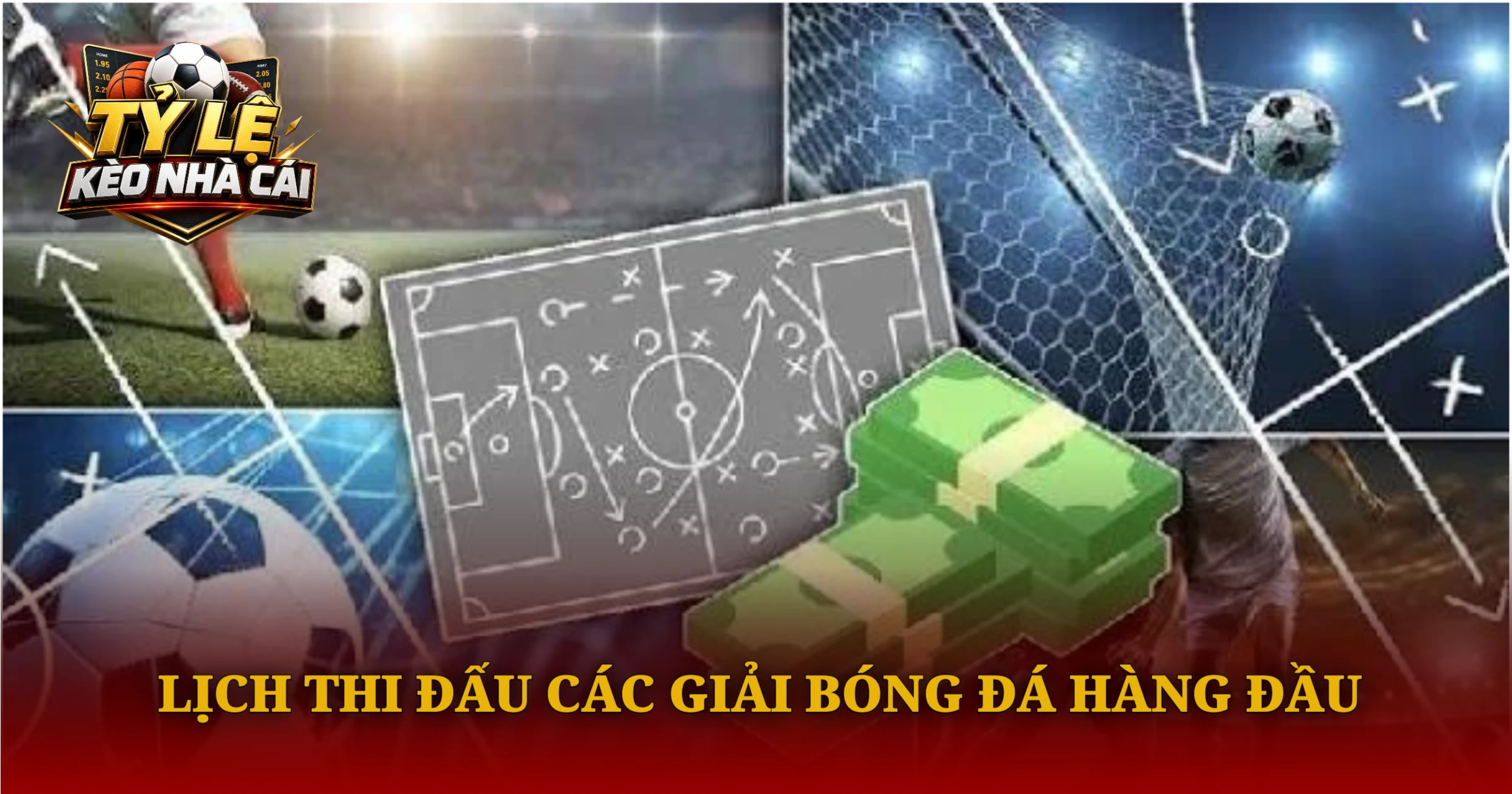 Lịch Thi Đấu Các Giải Bóng Đá Hàng Đầu