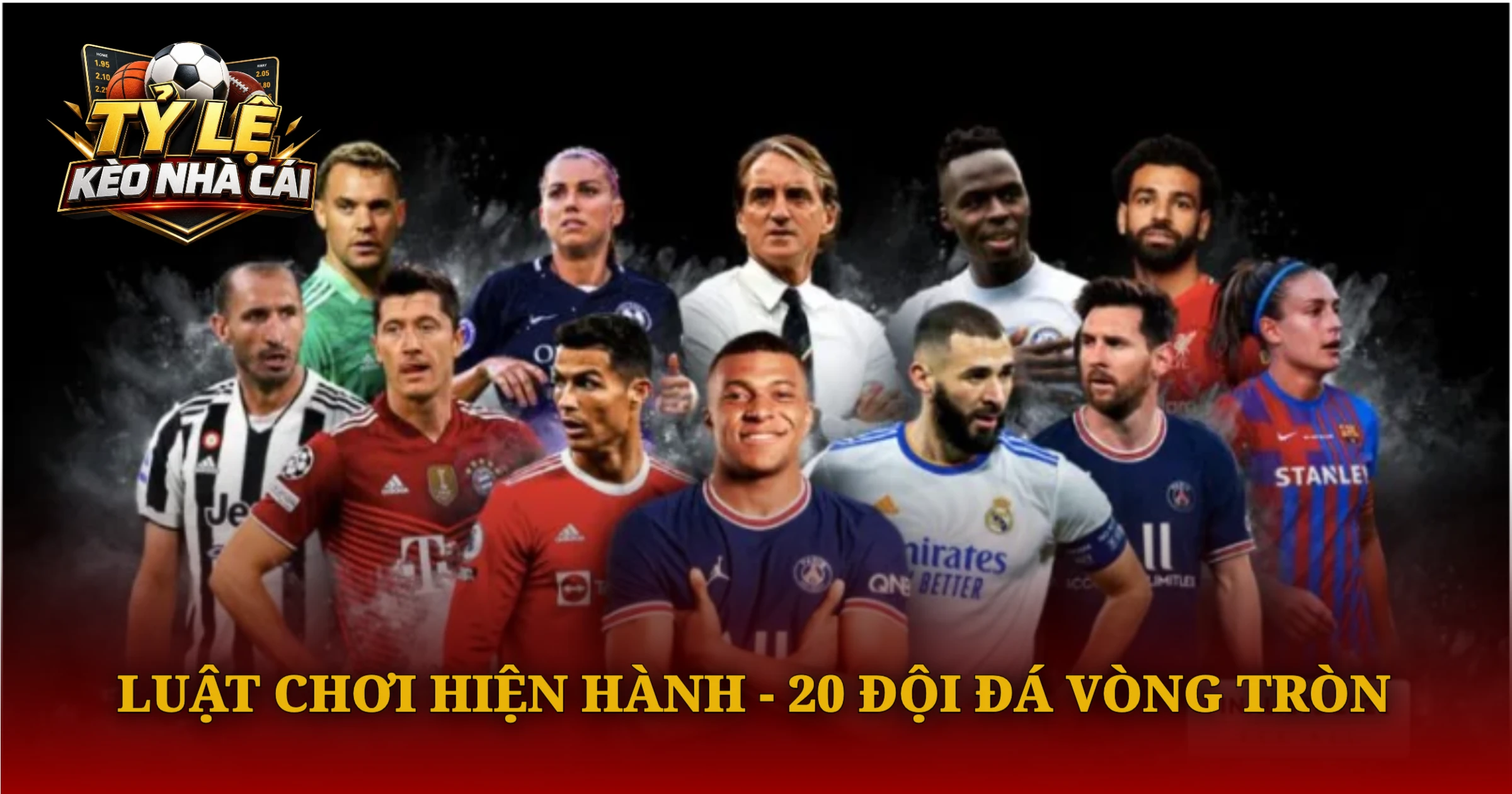 Luật Chơi Hiện Hành - 20 Đội Đá Vòng Tròn