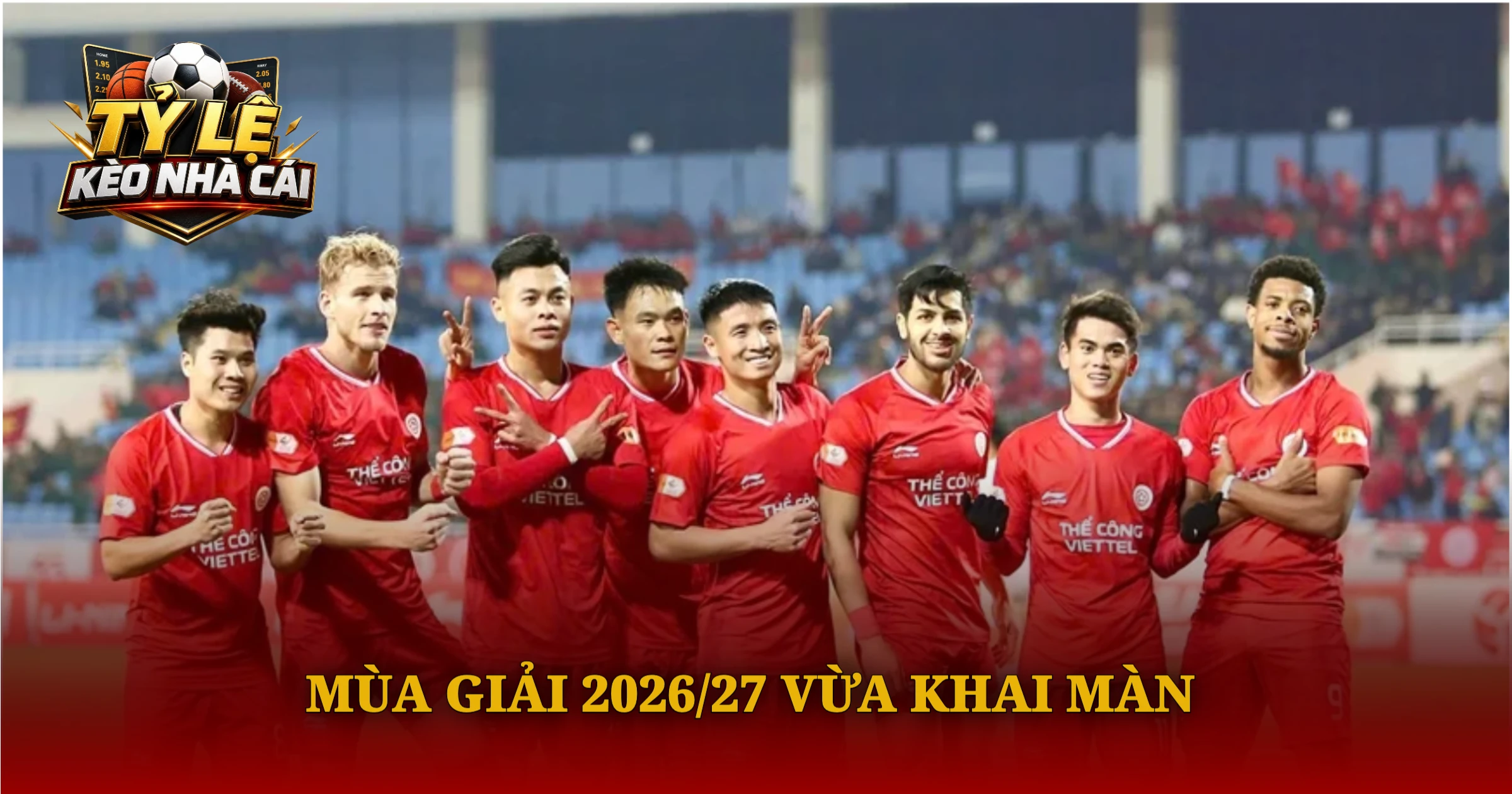 Mùa Giải 2026/27 Vừa Khai Màn
