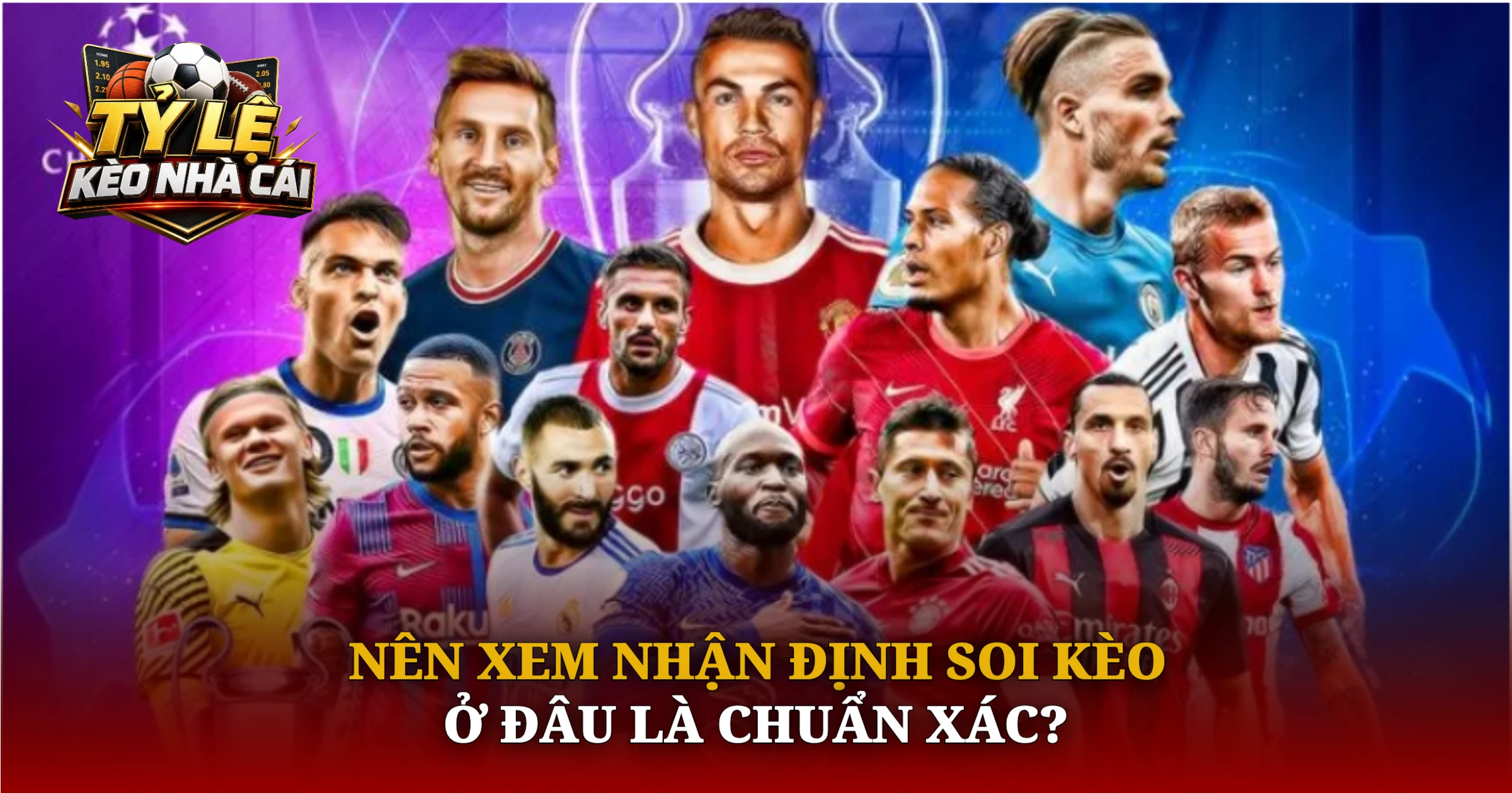 Nên Xem Nhận Định Soi Kèo Ở Đâu?