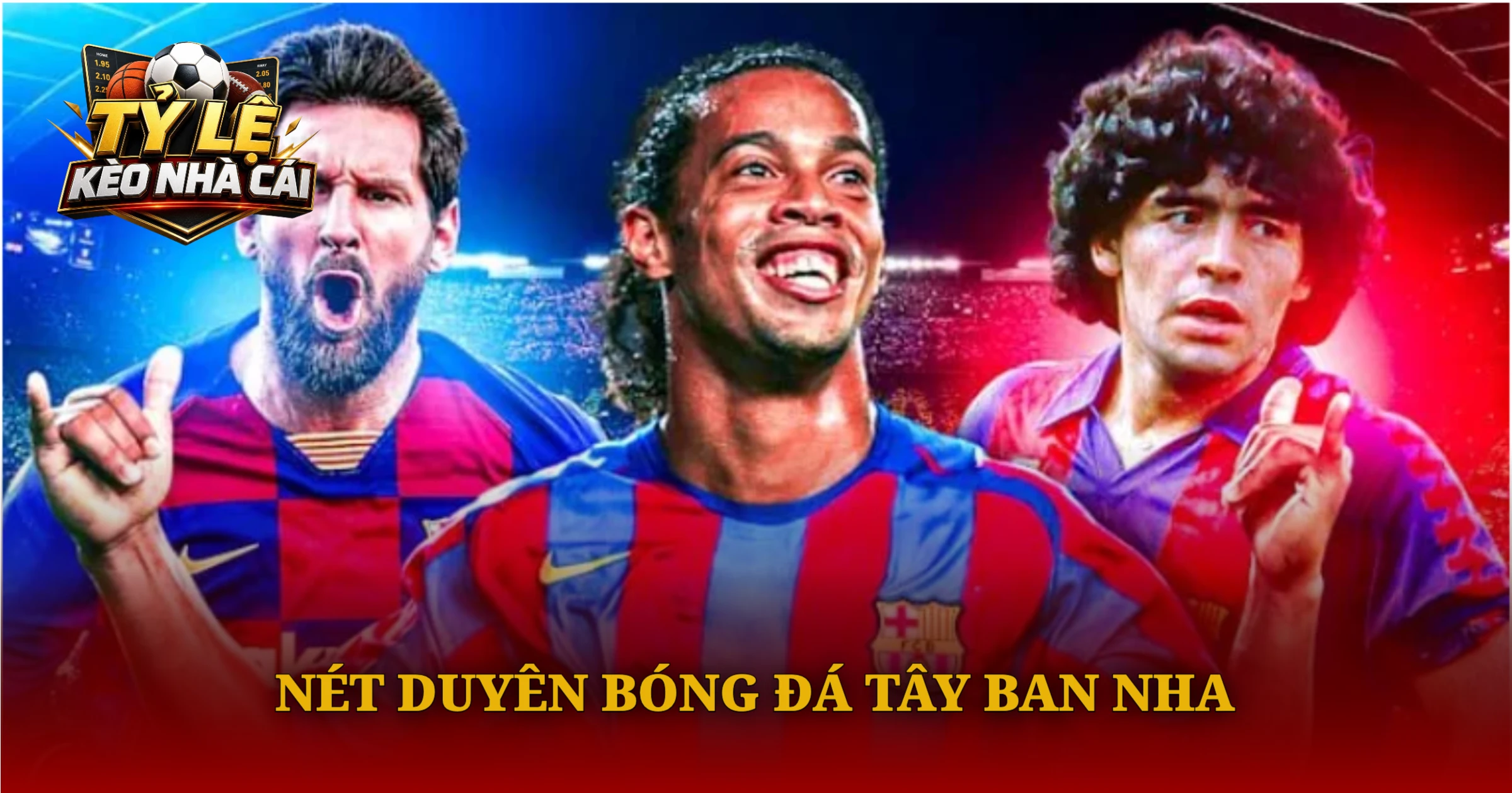Nét Duyên Bóng Đá Tây Ban Nha