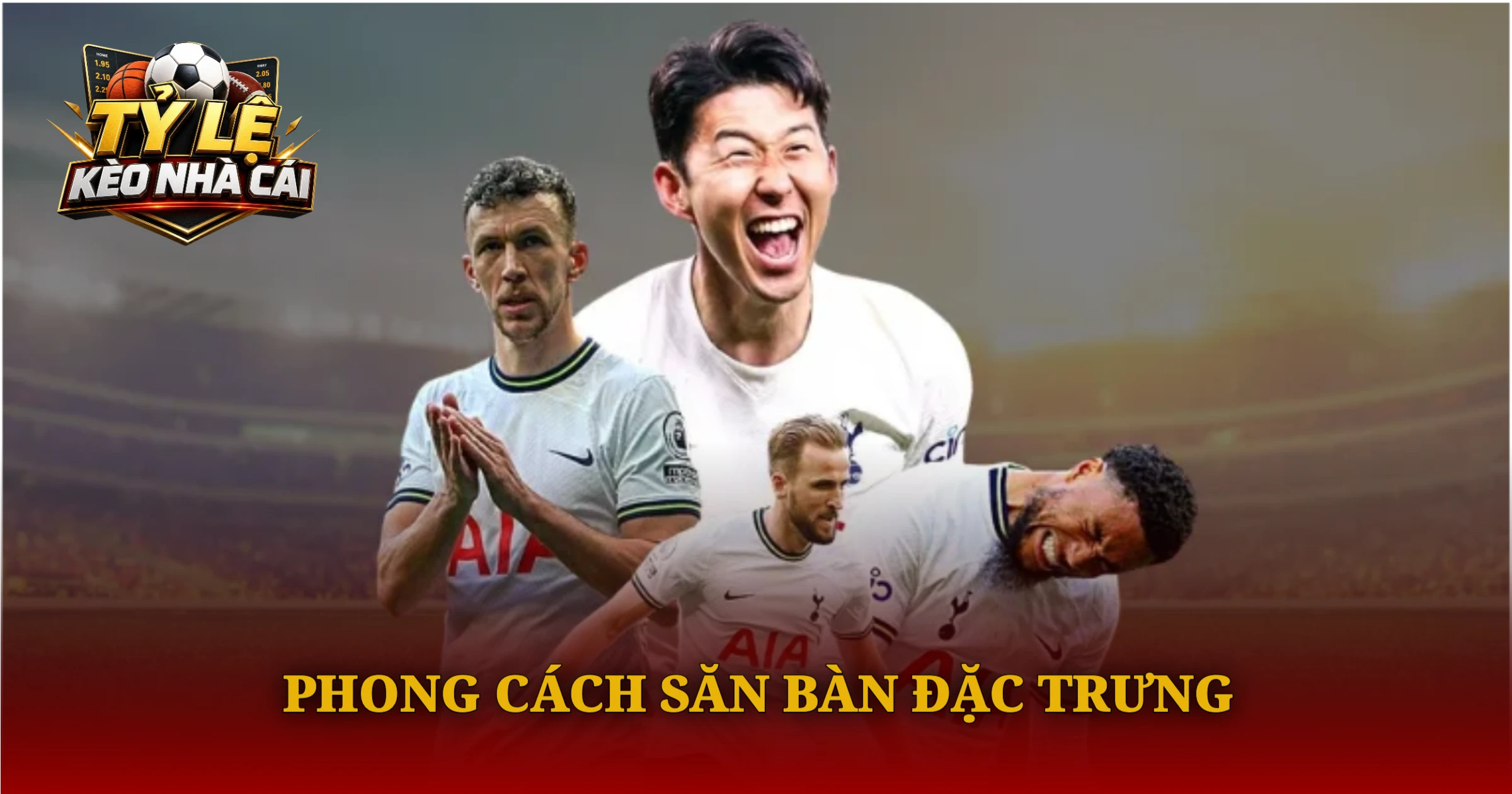 Top Ghi Bàn Ngoại Hạng Anh Mới Nhất Mùa Giải 3 Phong Cách Săn Bàn Đặc Trưng