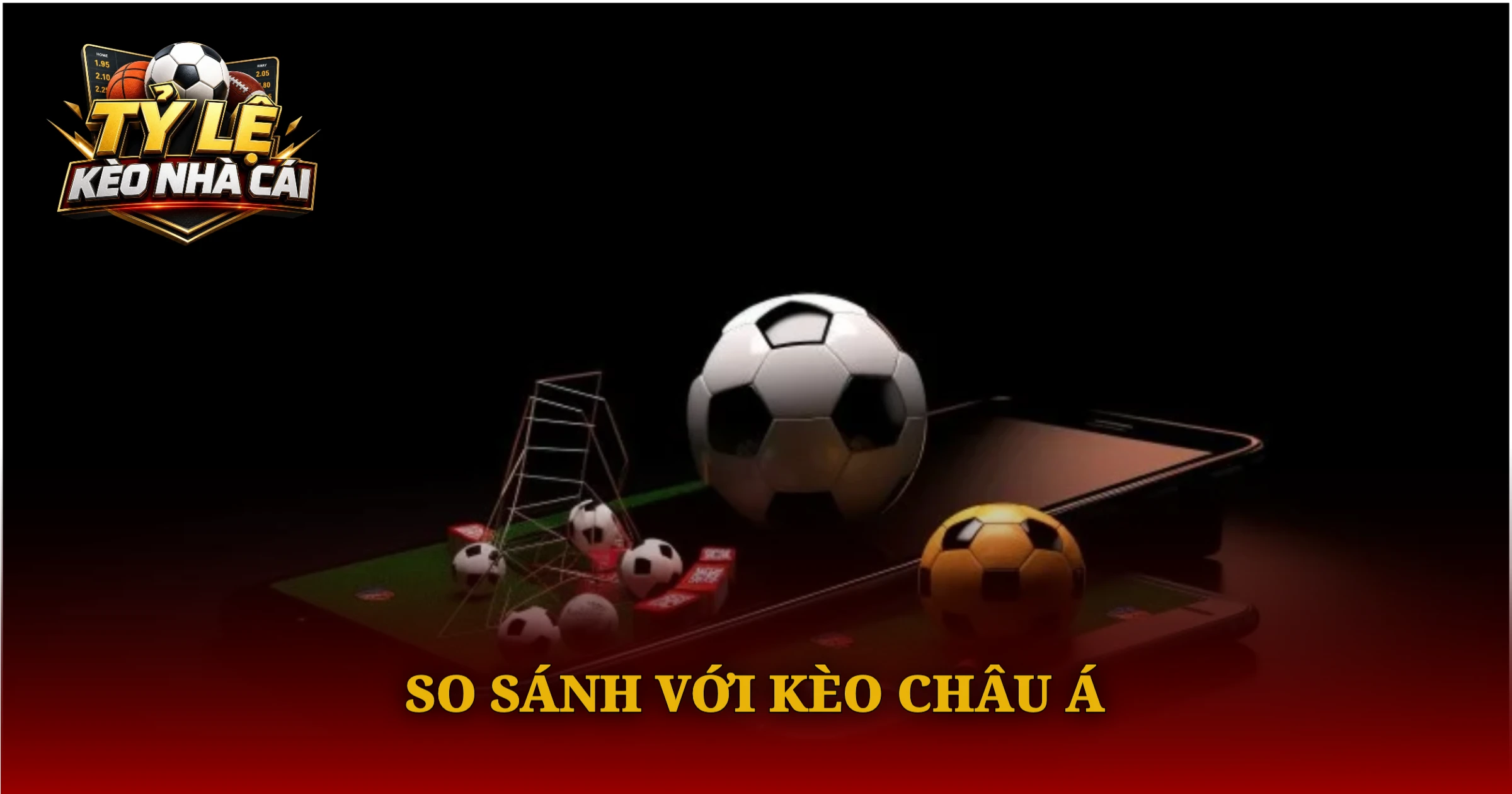 Bí Quyết Đọc Kèo Châu Âu Cho Người Mới 3 So Sánh Với Kèo Châu Á