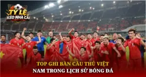 Top Ghi Ban Cau Thu Viet Nam Trong Lich Su Bong Da Img 1