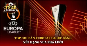 Top Ghi Ban Europa League Bang Xep Hang Vua Pha Luoi Img 1