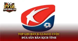 Top Ghi Ban K League Cuoc Dua San Ban Kich Tinh Img 1