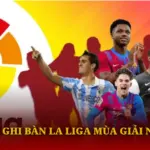 Top Ghi Bàn La Liga Mùa Giải Này 6 Top Ghi Ban La Liga Mua Giai Nay Img 1