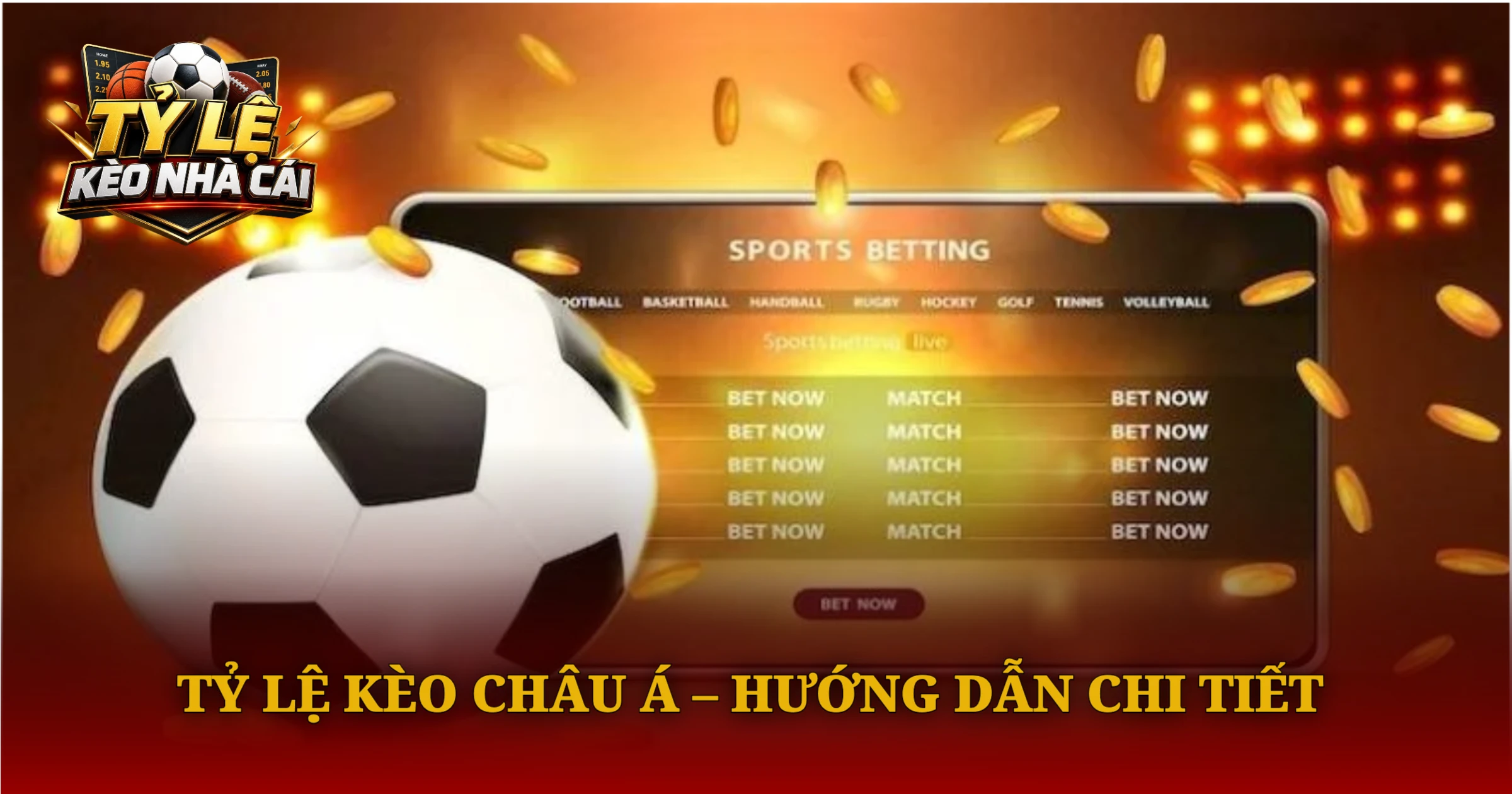 Tỷ lệ kèo châu Á – hướng dẫn chi tiết
