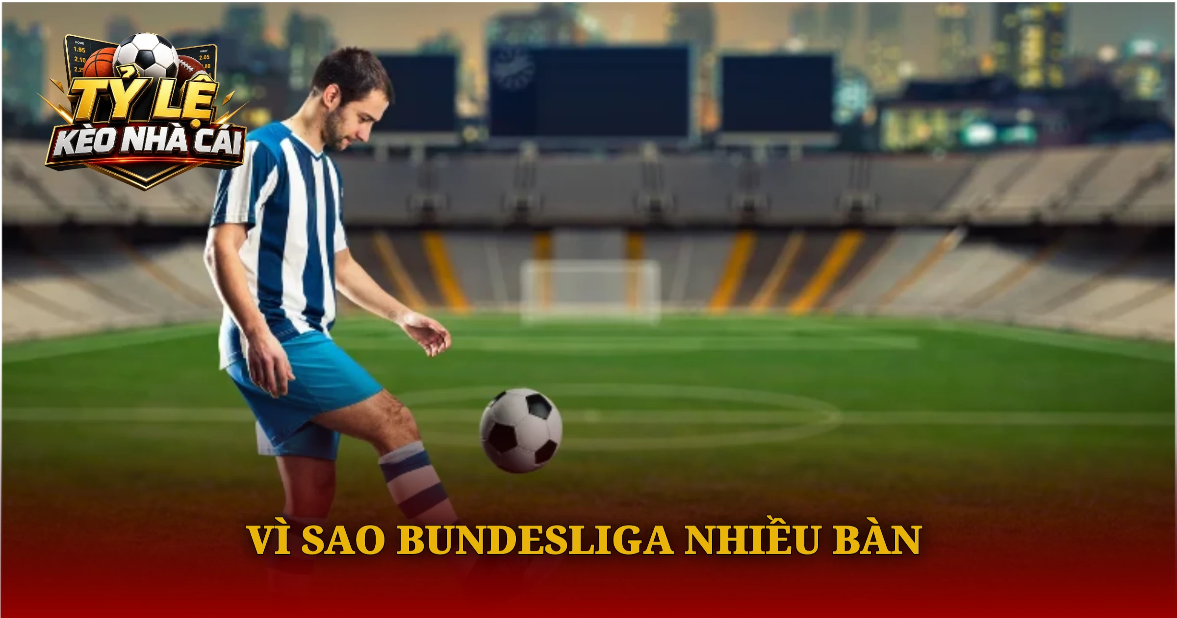 Top Ghi Bàn Bundesliga Mùa Giải Mới Rực Lửa 3 Vì Sao Bundesliga Nhiều Bàn